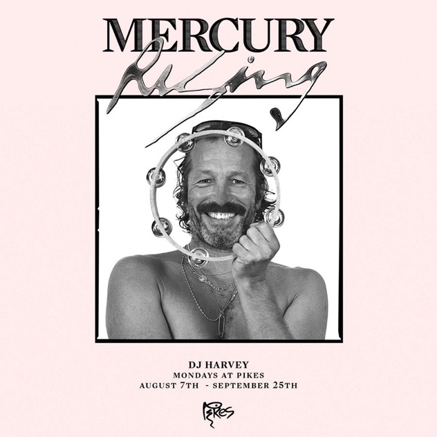 DJ Harvey Ibiza 2017 Pikes Hotel